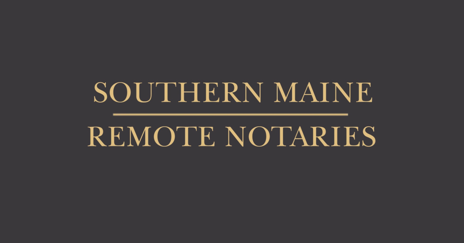Southern Maine Remote Notaries